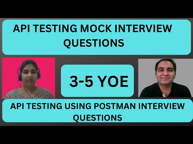 API Testing Interview Questions and Answers| 3+ YOE
