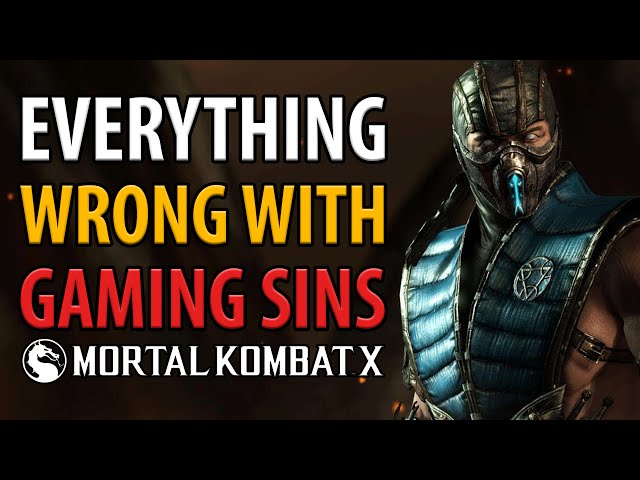 Everything Wrong with Gaming Sins - Defending Mortal Kombat X (Part 1)