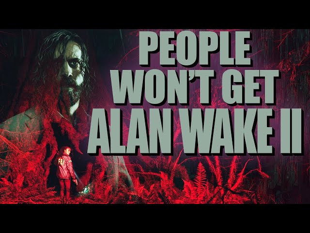 People Won't Get Alan Wake 2 - Inside Gamescast
