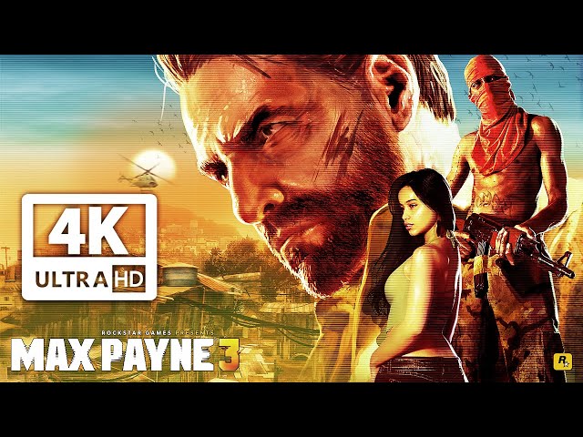 MAX PAYNE 3 All Cutscenes (Game Movie) 4K 60FPS Ultra HD