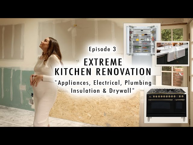 EXTREME KITCHEN RENOVATION EP 3 | Appliances, Electrical, Plumbing, Insulation & Drywall