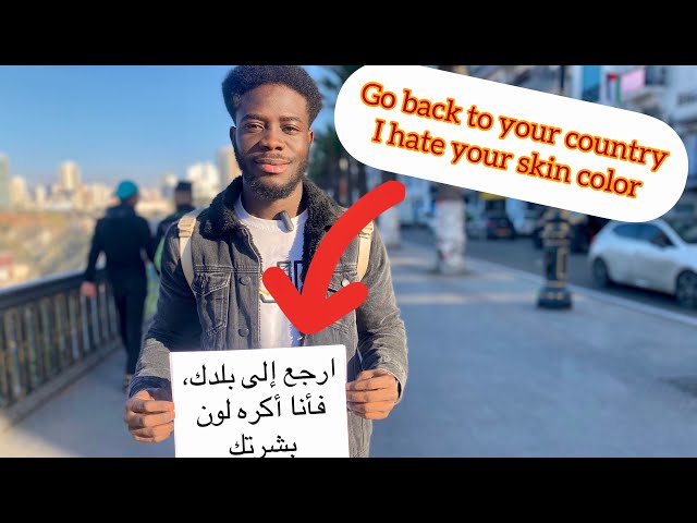 Go Back to Your Country I Hate Your Skin Color || Social Experiment || Algeria