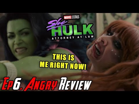 She-Hulk Episode 6 - WE JUMP OUT A WINDOW! - Angry Review