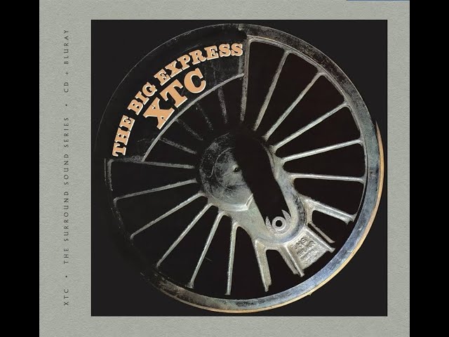 XTC - The Big Express  [Steven Wilson Mix]  (Full Album) 2023