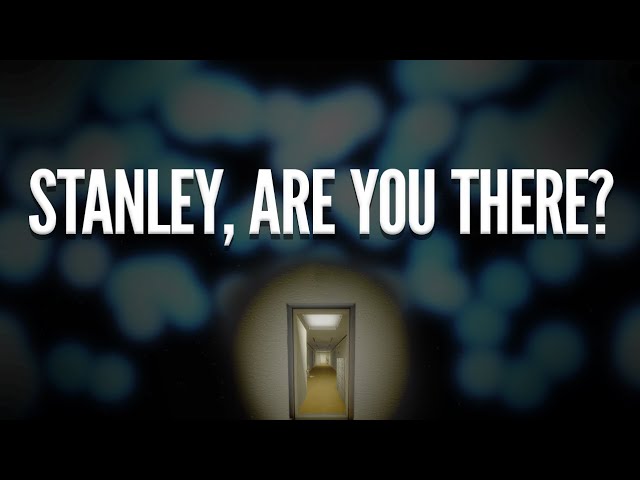 The Existential Fear of The Stanley Parable