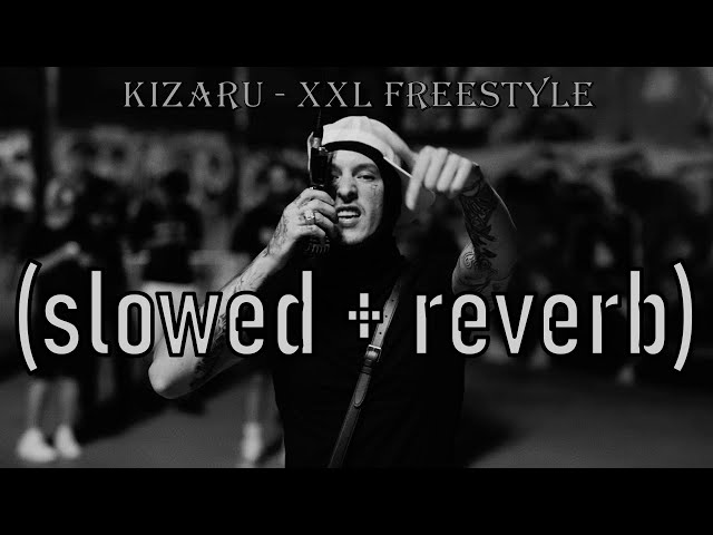 Kizaru - XXL Freestyle (𝐬𝐥𝐨𝐰𝐞𝐝 + 𝐫𝐞𝐯𝐞𝐫𝐛)