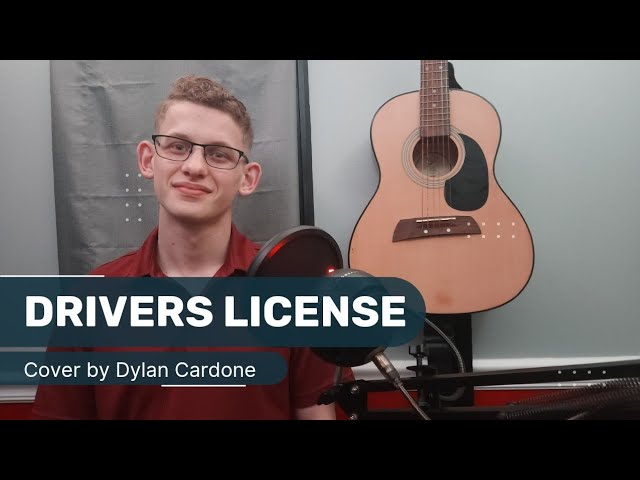 Drivers License - Olivia Rodrigo - Cover by Dylan Cardone