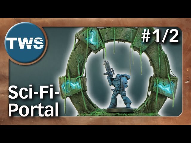Easy2build: sci-fi portal #1/2 / Warhammer 40k (tutorial, tabletop, terrain, fantasy, TWS)
