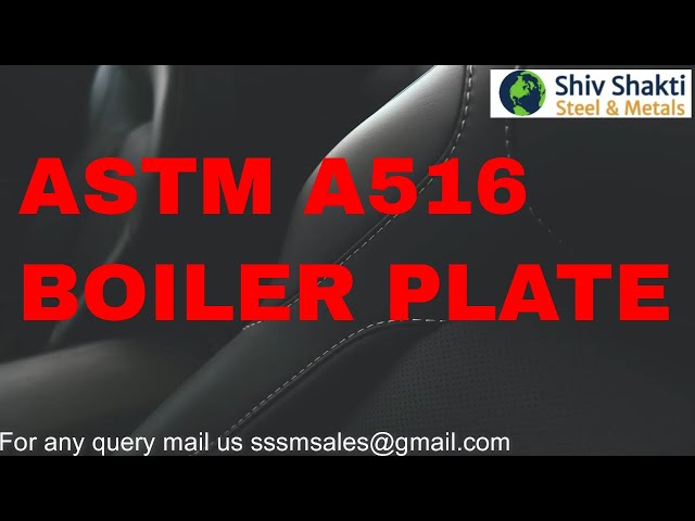 ASTM A516 BOILER PLATE