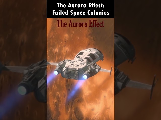 Failed Space Colonies: The Aurora Effect