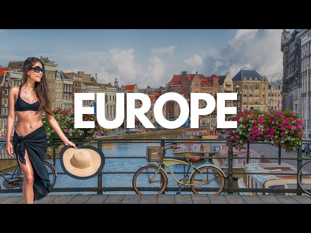 Top-Rated Places to Visit in Europe in Summer - Travel Video