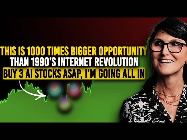 Cathie Wood: "Top 3 Stocks I Won't Sell In Next 3 Years, These Will Worth Trillion Dollars"