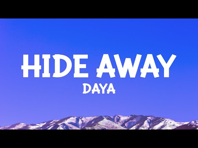 @daya - Hide Away (Lyrics)