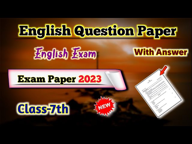 English Class 7th Question Paper with Answers 2023 | Exam Paper | Solution For You