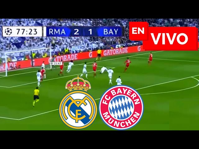 🔴 Real Madrid vs Bayern Munich EN VIVO / Champions League Semifinal