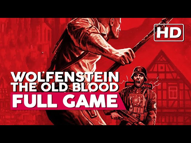 Wolfenstein: The Old Blood | Full Gameplay Walkthrough (PC HD60FPS) No Commentary