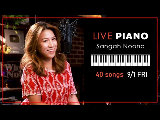 🔴LIVE Piano (Vocal) Music with Sangah Noona! 9/1