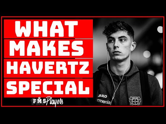 Kai Havertz - Tactical Profile | What Makes Him Special