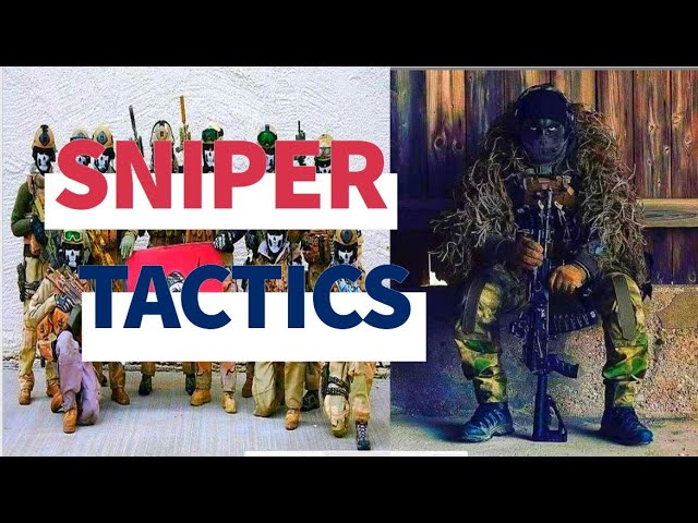 Sniper tactics &  reviews by Snipers