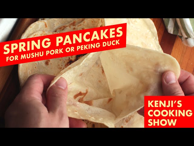 Mandarin Pancakes for Moo Shu Pork or Peking Duck | Kenji's Cooking Show