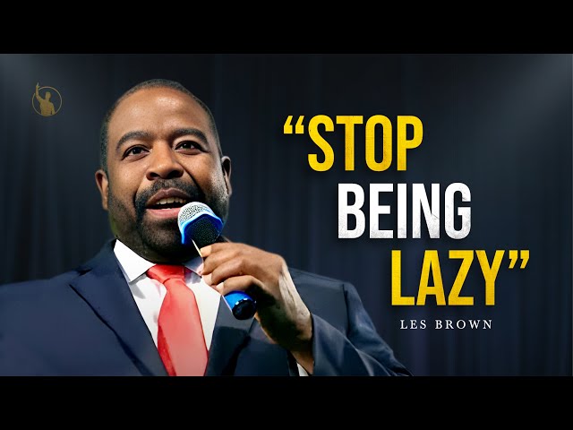 Start Building The Life You Want From Today - Les Brown | Motivation