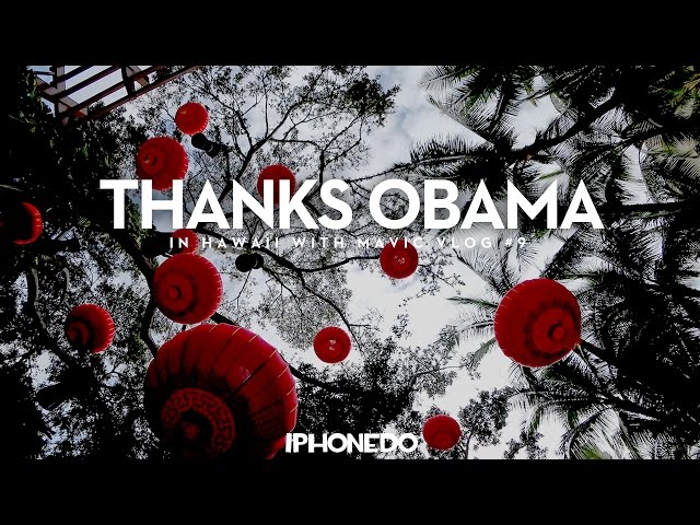 Thanks Obama — Hawaii VLOG #9 [4K]