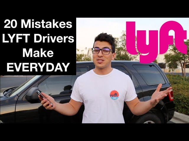 20 MISTAKES LYFT DRIVERS MAKE EVERYDAY!