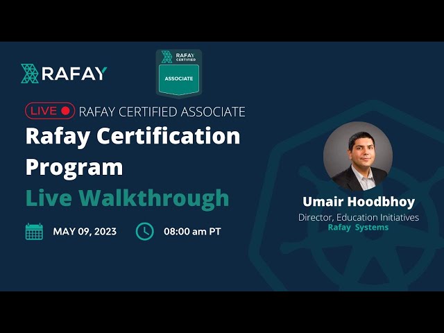 Rafay Certification Program  Live Walkthrough