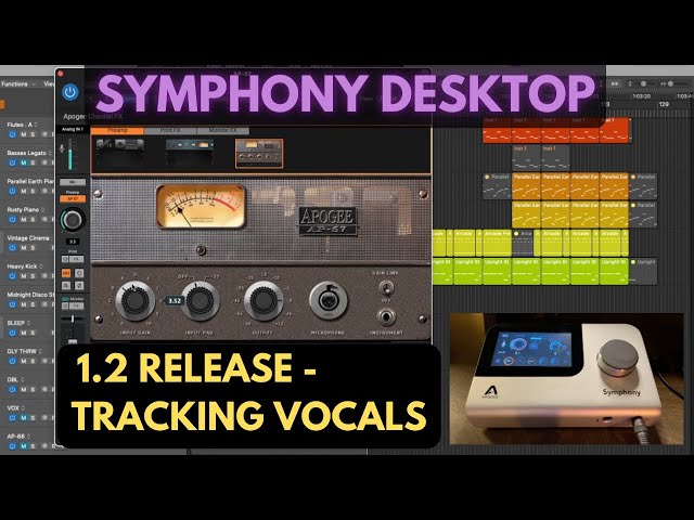 Tracking Vocals with Symphony Desktop 1.2 Release