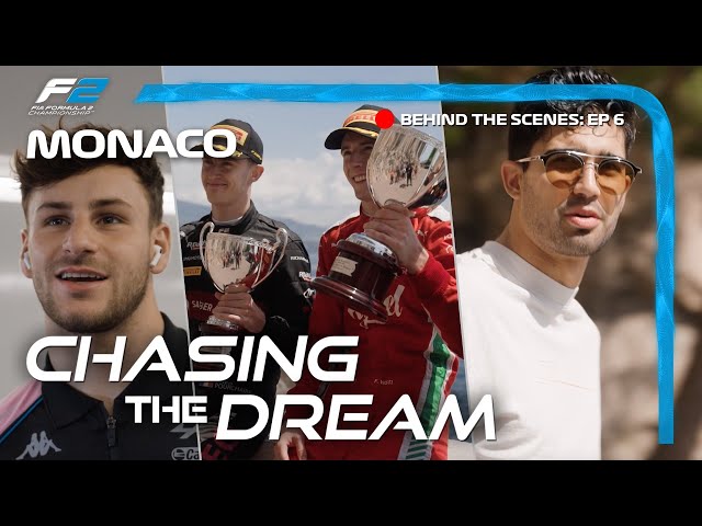 Chasing The Dream: The Magic Of Monaco | Behind The Scenes F2 | 2023 Monaco Grand Prix