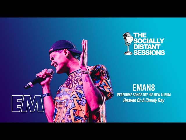 Eman8 (#TheSociallyDistantSessions)