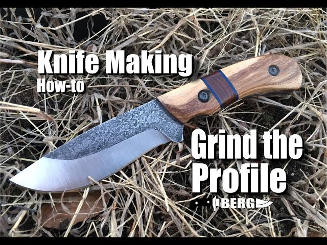 Knife Making Tutorial Part 1 How to Grind the Knife Profile by Berg Knife Making