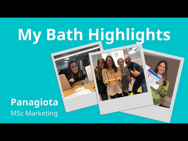 My Bath Highlights – Panagiota, MSc Marketing