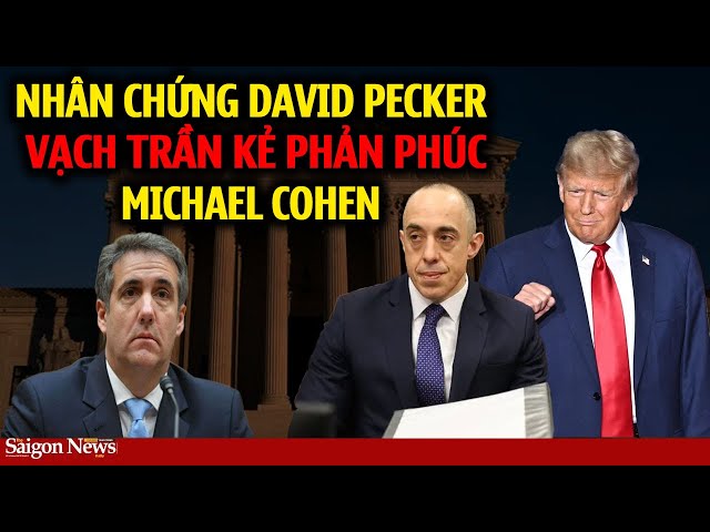 QUẢ BÁO TỚI SỚM: Nhân chứng David Pecker PHẢN CUNG vạch trần kẻ phản phúc Michael Cohen ngay Tòa án