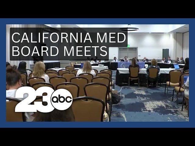 California State Medical Board meets in Bakersfield