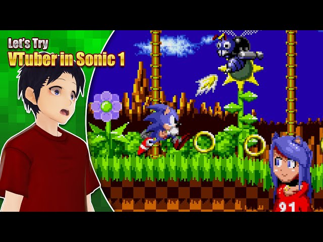 EVEN SONIC CANNOT ESCAPE VTUBERS! - Let's Try VTuber in Sonic 1