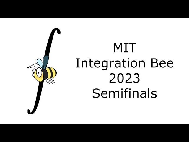 2023 MIT Integration Bee - Semifinals