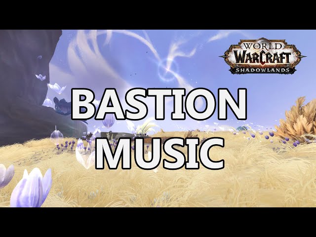 Bastion Music (To Be Kyrian) - World of Warcraft Shadowlands