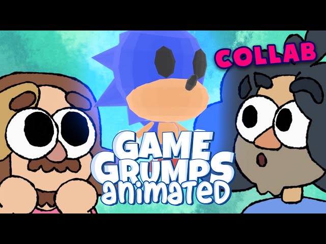 We LOVE Sonic - A Game Grumps Animated Collab