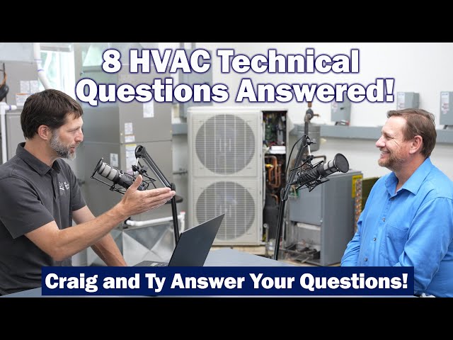 8 Common HVAC Questions Answered by Craig Mig and Ty Branaman! "AC Service Tech Answers Podcast!"