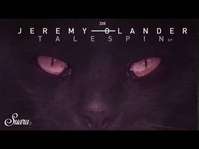 Jeremy Olander - Talespin (Original Mix) [Suara]