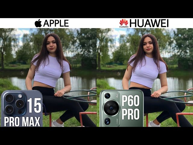 iPhone 15 Pro Max vs Huawei P60 Pro Camera Test