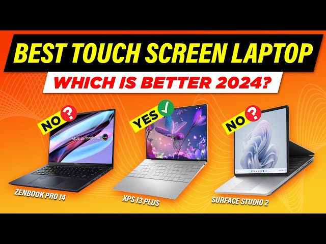 Top 5 BEST Touchscreen Laptops in 2024: Upgrade Your Work & Play
