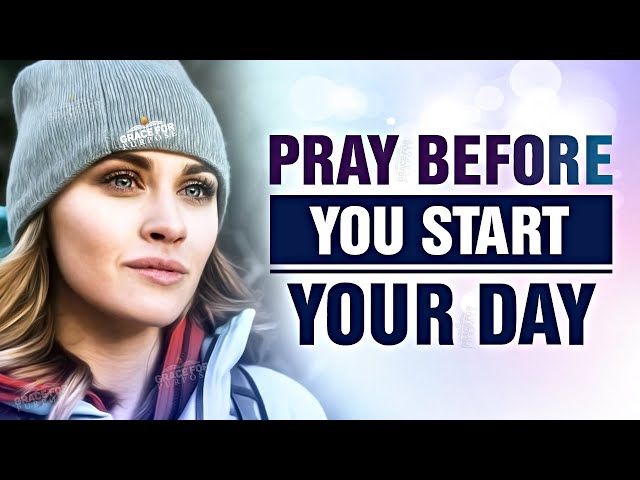 An Inspired 10 Minute Prayer To Feed Your Faith Today! - Start Your Day With God!  ᴴᴰ