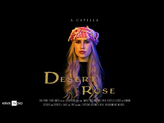 Desert Rose - Middle Eastern Female Vocal A Capella | Cleared for Sampling & Remixing on Krux Audio
