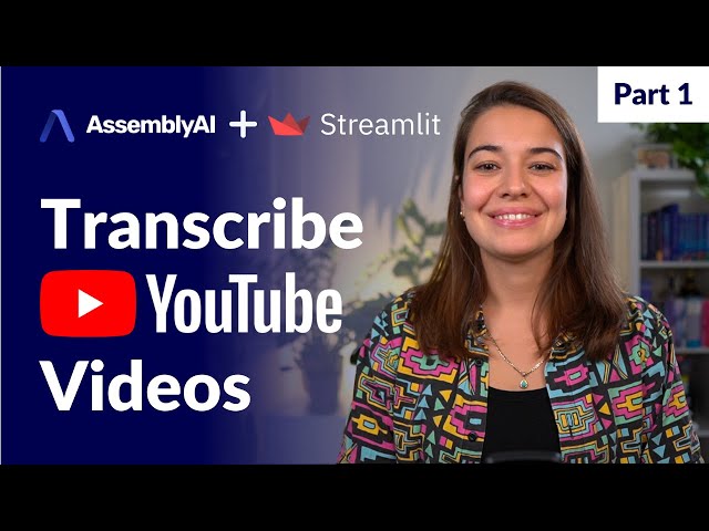 How to make a web app that transcribes YouTube videos with Streamlit | Part 1