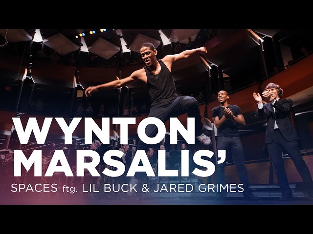 Wynton Marsalis' SPACES (ftg. Lil Buck & Jared Grimes)