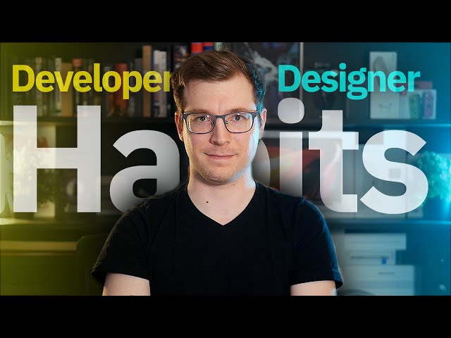 Developer Habits