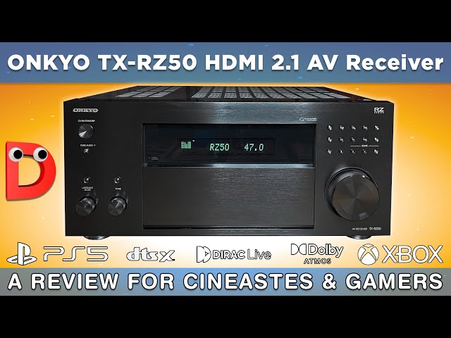 ONKYO TX-RZ50 HDMI 2.1 SMART AV Receiver I Review for movie enthusiasts & Gamers I Dolby Atmos 5.1.4