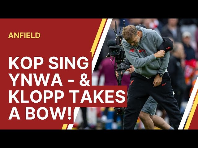 Liverpool sing their anthem - and Klopp takes a bow!
